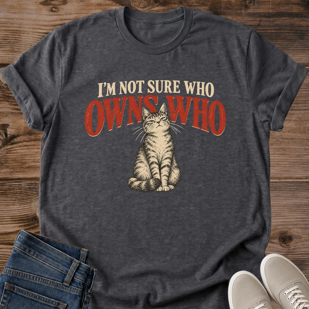 Im Not Sure Who Owns Who Cat Shirt Retro Tabby Cat Tee Funny Cat Lover Gift Idea Softstyle Ring Spun Cotton Relaxed Fit Everyday Casual Wear Vintage Print Cat Owner Apparel Statement Piece Lightweight Layering For Home