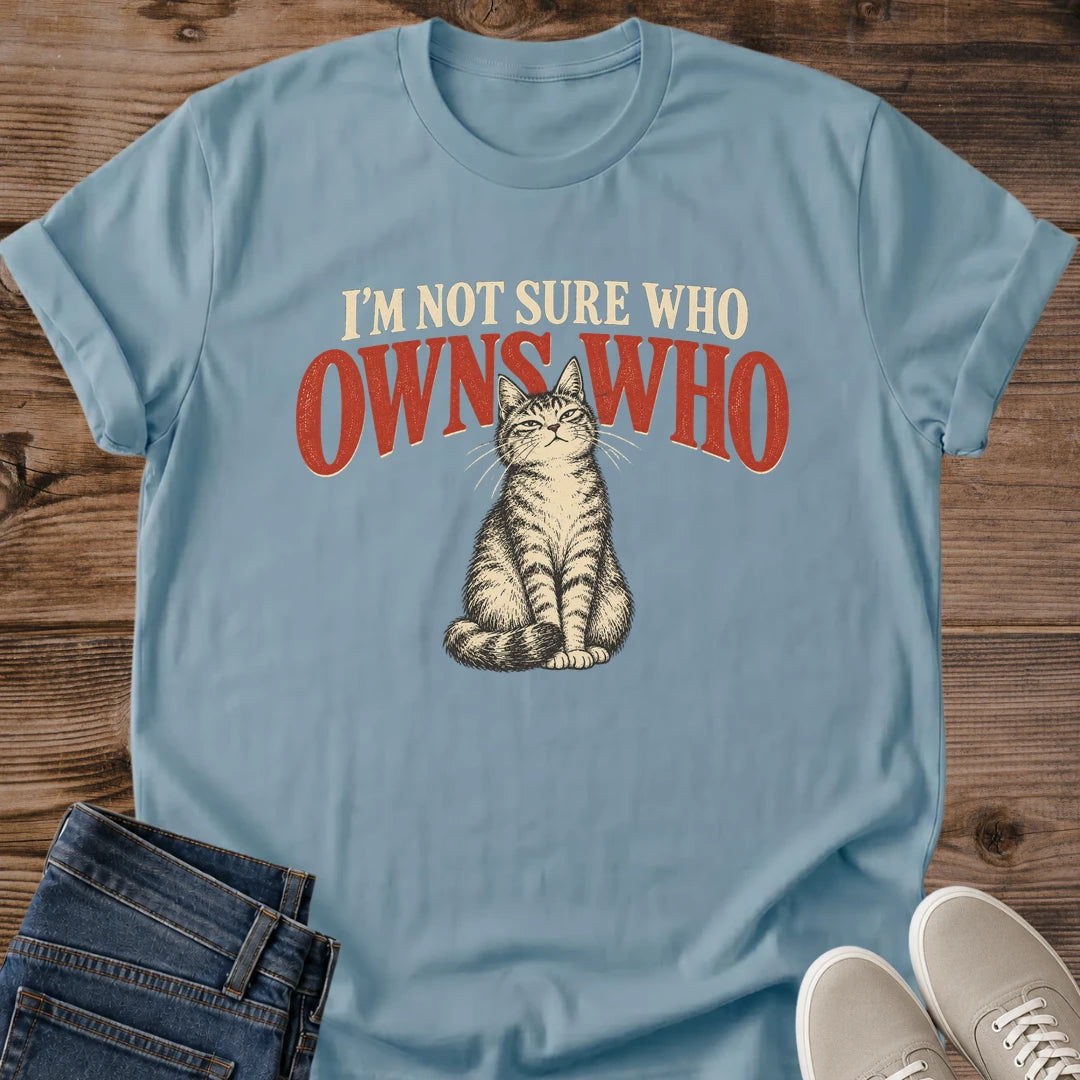 Im Not Sure Who Owns Who Cat Shirt Retro Tabby Cat Tee Funny Cat Lover Gift Idea Softstyle Ring Spun Cotton Relaxed Fit Everyday Casual Wear Vintage Print Cat Owner Apparel Statement Piece Lightweight Layering For Home