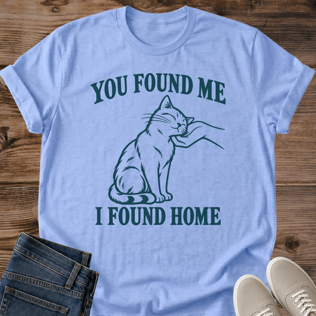 Sentimental Cat Shirt You Found Me I Found Home Adoption Graphic Tee Gift Idea Ring Spun Cotton Soft Breathable Fabric Relaxed Unisex Fit Line Art Design Cat Person Apparel Casual Everyday Wear Statement Piece